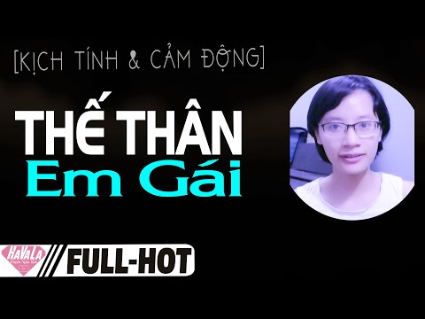 Video [Truyện FULL] Em Gái Thế Thân ♥ Truyện ngôn tình ngắn... - youtube