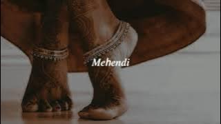 mehendi (slowed   reverb)