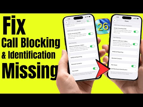 Fix call blocking and identification is MISSING from settings on iPhone (iOS 26): iPhone 17, 16, 15
