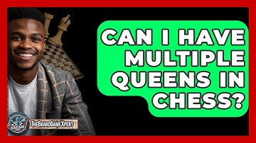 Can I Have Multiple Queens In Chess? - The Board Game Xpert