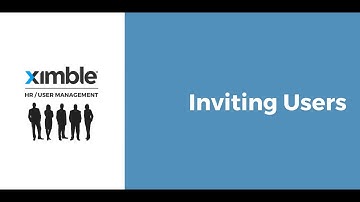 Ximble HR/User Management - Inviting Users Video Tutorial
