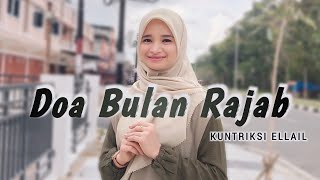 DOA RAJAB (Allahumma Bariklana Fi Rojaba) Kuntriksi Ellail