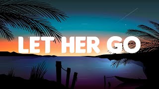 Passenger - Let Her Go (Lyrics Mix)