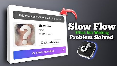 Tiktok Slow Flow Effect Not Working || this effect doesn
