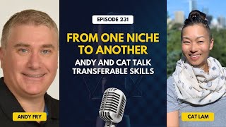 From One Niche to Another: Andy and Cat Talk Transferable Skills