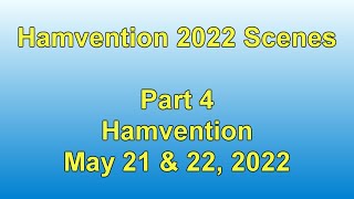 Hamvention 2022 Scenes  4: Hamvention
