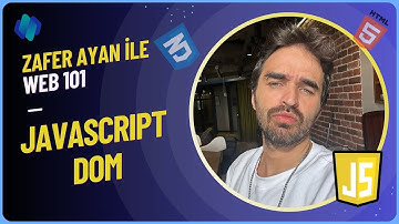 Sıfırdan Web Geliştirme - 10. Ders | JavaScript DOM (Document Object Model) Kullanımı