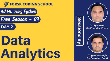 Season 9 | Day 2 | Data Analytics | AI | ML | Data Science | Forsk Coding School