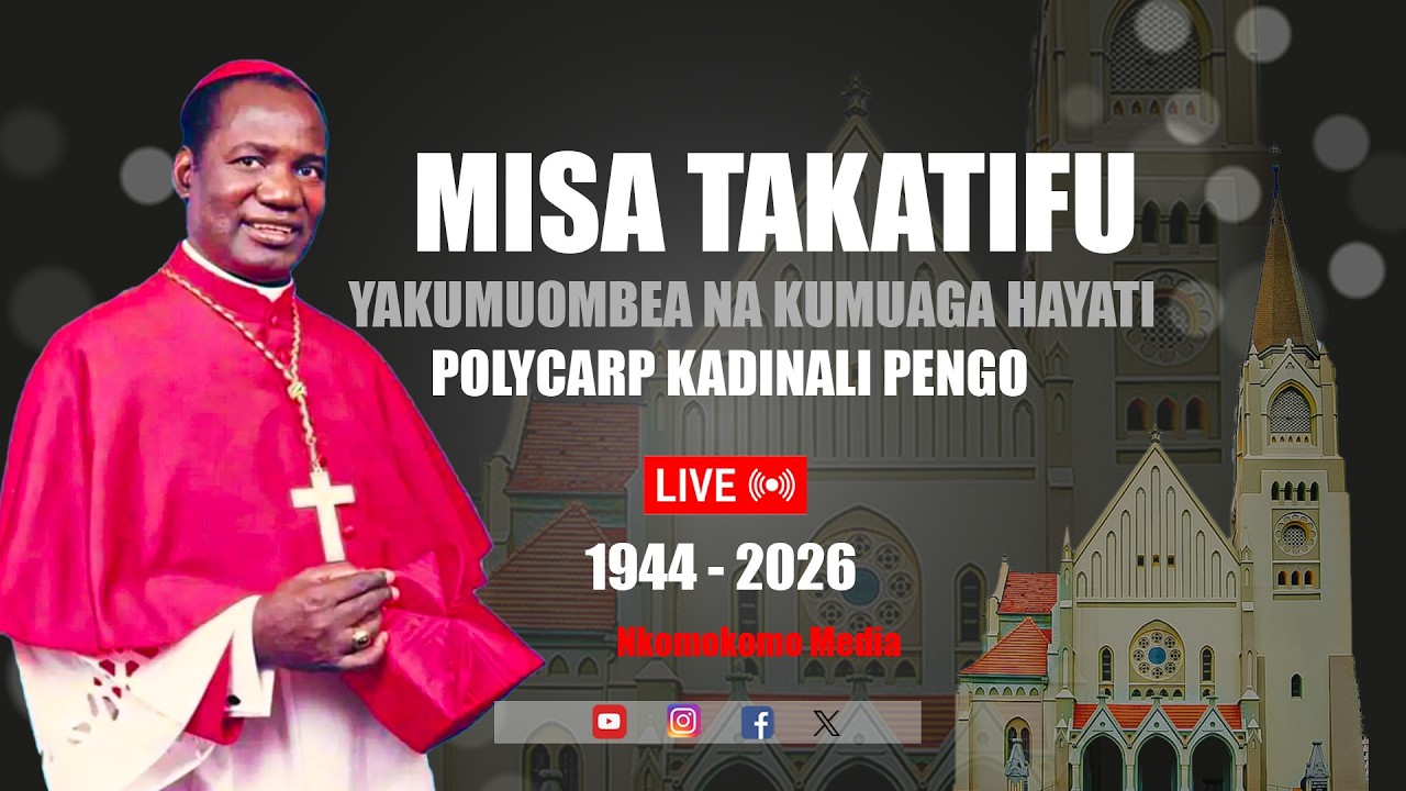 #LIVE || MISA TAKATIFU YA KUMUAGA HAYATI MWADHAMA POLYCARP PENGO KANISA KUU MT JOSEPH JIMBO KUU DSM