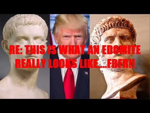 THIS IS WHAT AN EDOMITE REALLY LOOKS LIKE(GMSNARRATORSC7)