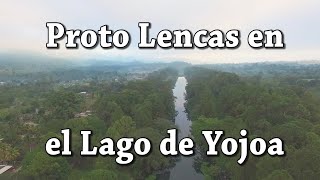 Aldea Los Naranjos, HN | PROTO LENCAS en el LAGO DE YOJOA | Primeros Habitantes