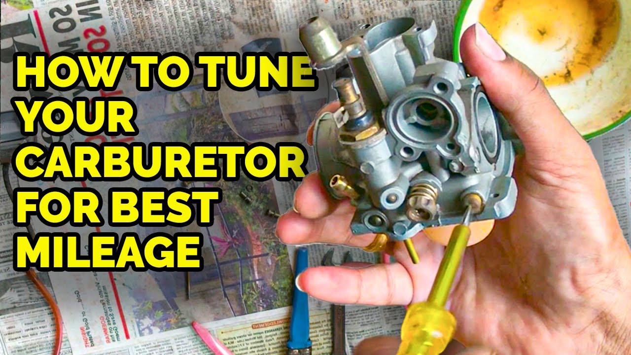 Best Mileage Setting for Carburetor | Improve Fuel Efficiency ...