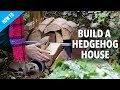 How to make a hedgehog house