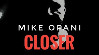 MIKE OPANI - Closer  // #acidtechno