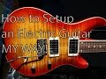 How To Setup an Electric Guitar! MY way ( Harley Benton CST-24 ) ✅