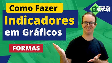 Como Fazer Indicadores com Formas no Excel