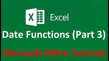 MS Excel - Date Functions Part 3