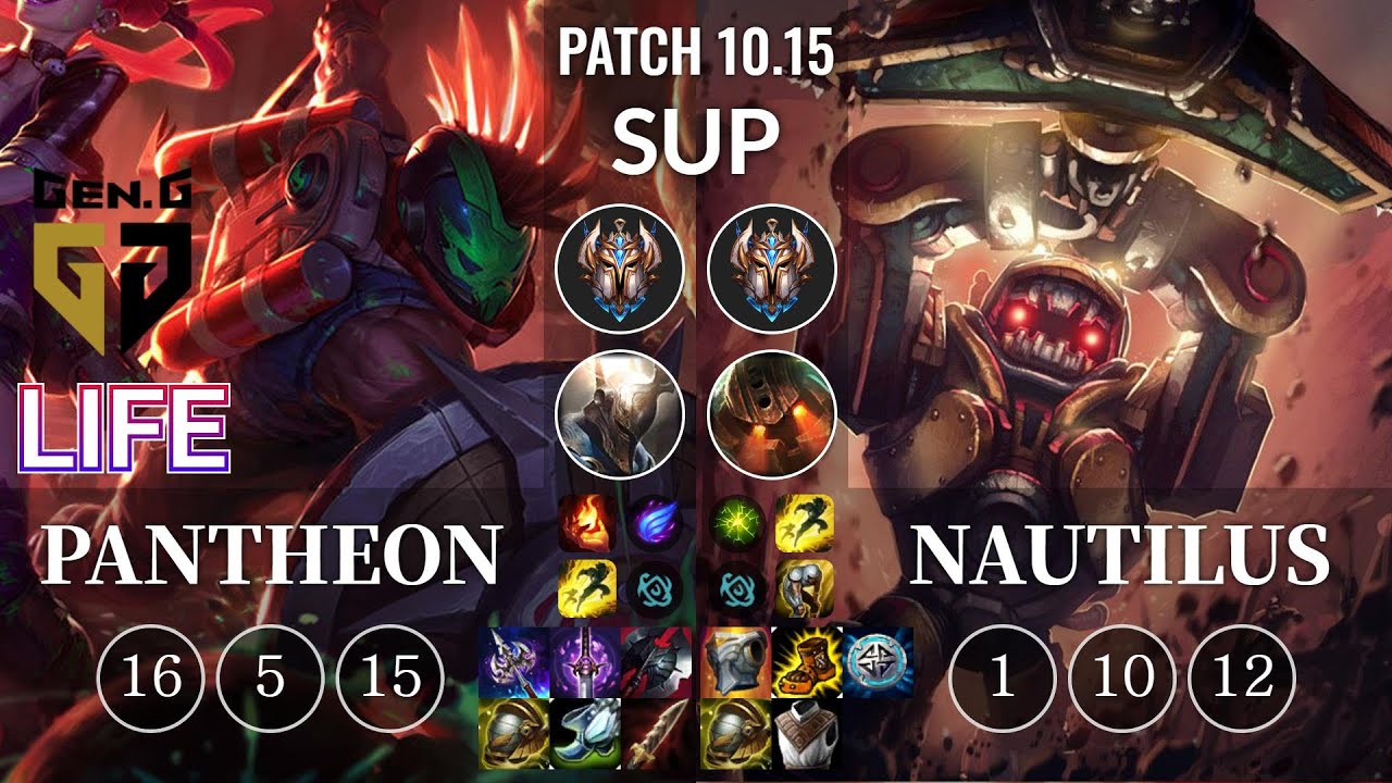 GEN Life Pantheon vs Nautilus Sup - KR Patch 10.15
