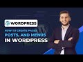 How to Create Pages, Posts, and Menus in WordPress | Complete Beginner’s Guide