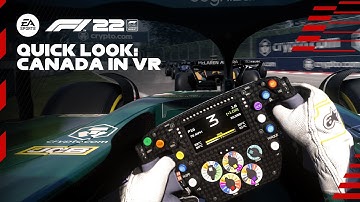 F1® 22 | Quick Look - Canada in VR
