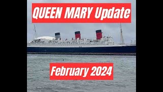 QUEEN MARY Update February 2024