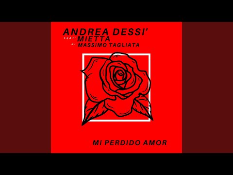 Mi Perdido Amor (feat. Mietta & Massimo Tagliata)