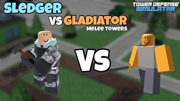 Sledger vs Gladiator! || Tower Defense Simulator