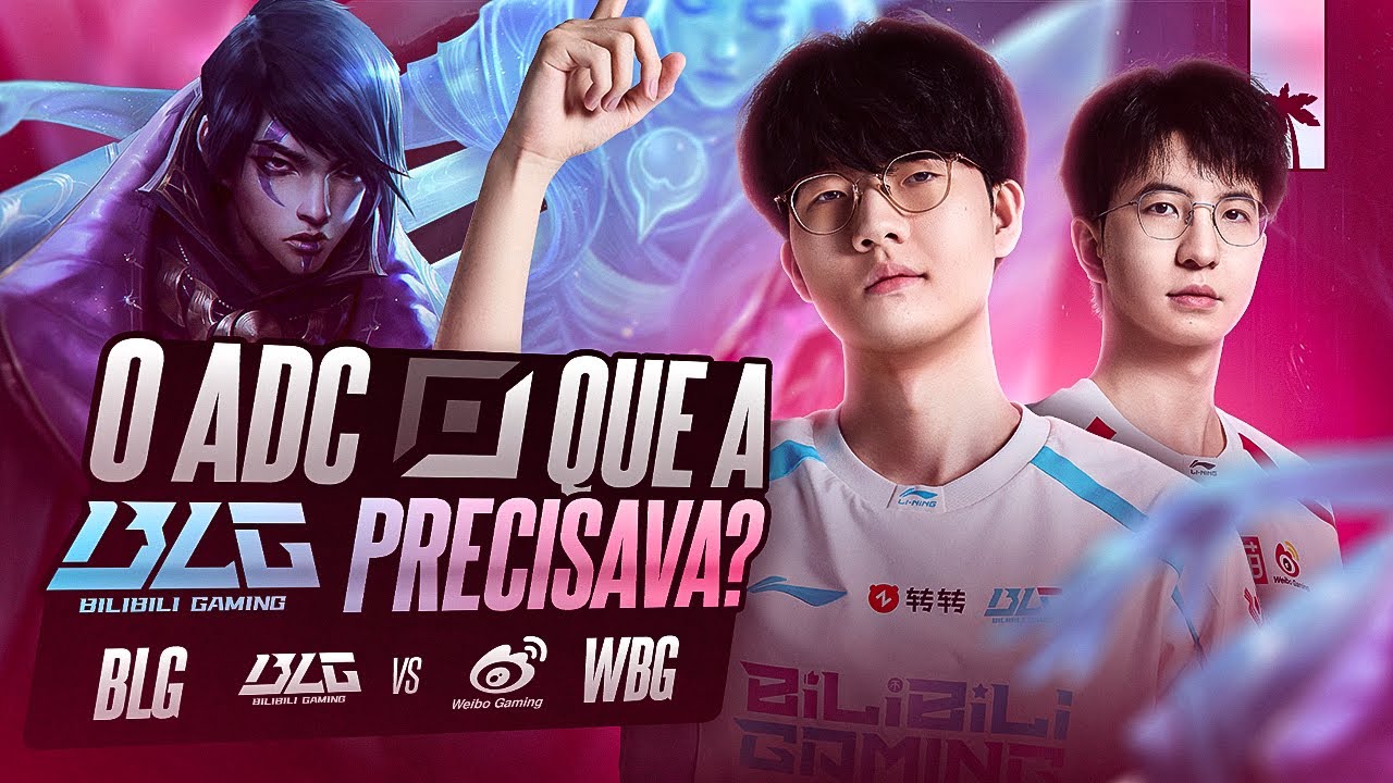 RESUMO LPL: O VIPER VAI FAZER A BLG SER CAMPEÃ MUNDIAL? - BLG vs WBG