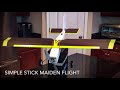 Simple Stick Maiden Flight