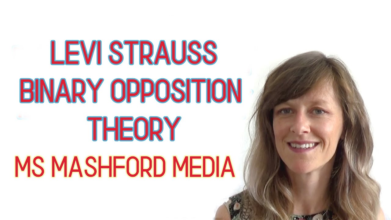 Lévi-Strauss, Binary Opposition Theory - YouTube