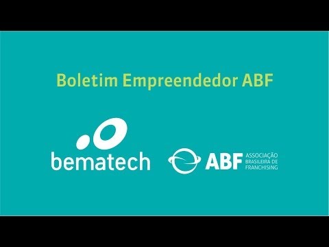 Boletim Empreendedor ABF - Estrela Franquias - Marco Pozza