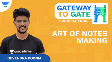 GATEway to GATE: Art of Notes Making | Chemical | GATE 2022 | Unacademy Accord by Devendra Poonia