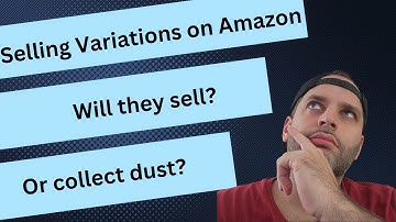 How To Know Which Amazon FBA Variations Will Sell (From Experience)