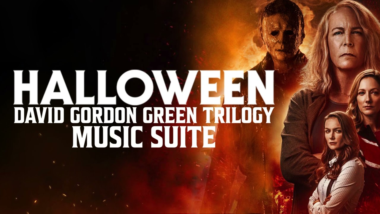 Halloween David Gordon Green Trilogy Soundtrack Music Suite