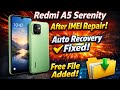 Redmi A5 Serenity Auto Recovery Fix after IMEI repair Fixed File