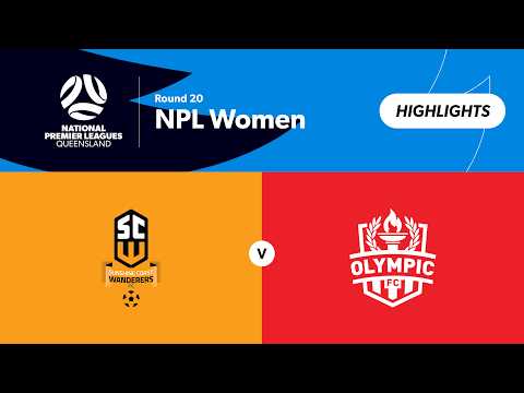 NPL Women Round 20 - Sunshine Coast Wanderers Women vs Olympic FC Women Highlights — football highlights