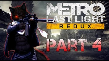 Metro Last Light Redux - PC Gameplay Full Walkthrough Part 4 (No Commentary)