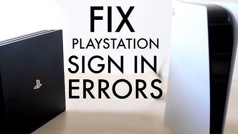 How To FIX PS4 / PS5 Network Sign In Errors! (2021)