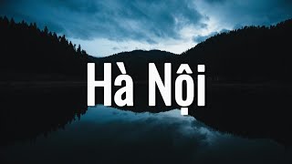Obito ft. VSTRA (MDXI RMX) - Hà Nội (Lyrics)