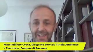 Massimiliano Costa - Dirigente Servizio Tutela Ambiente e Territorio, Comune di Ravenna