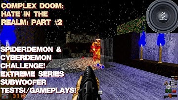 Classic DooM: Hate In The Realm Part #2 Oblige Level Generator [Complex Doom] Subwoofer Bass Test!