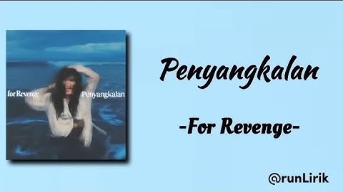 Penyangkalan (Lirik Lagu) for revenge