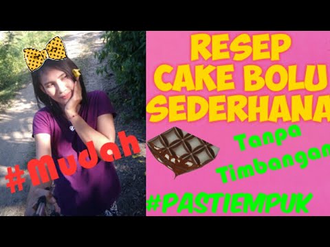 Resep Kue  Bolu sederhana Dijamin empuk tanpa timbangan 