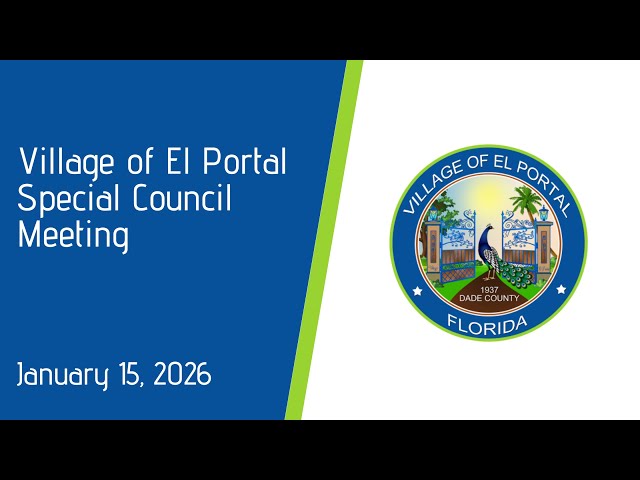 Village of El Portal Special Council Meeting January 15, 2026