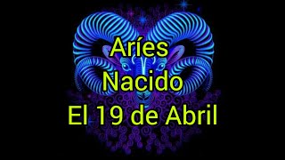 Aries Nacido El 19 De Abril  #Aries #Astrología #Horóscopo #Zodiaco #19deabril
