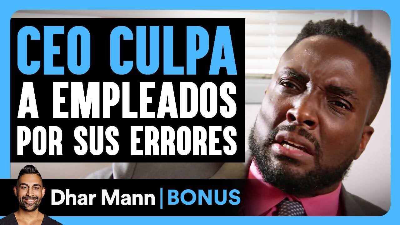 CEO Culpa A Sus Empleados Por Sus Errores | Dhar Mann Studios