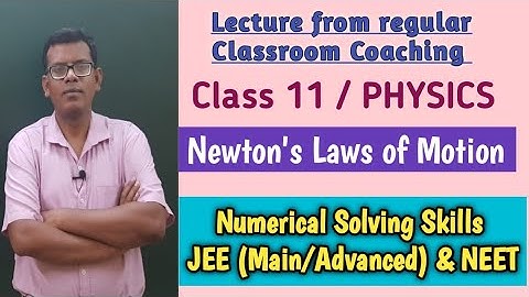 JEE/NEET - PHYSICS | CLASS 11/ Newton