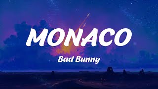 MONACO - Bad Bunny (Lyrics)