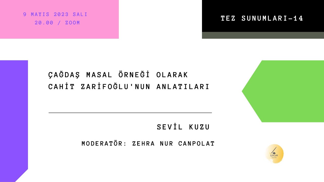 Tez Sunumları 14: Çağdaş Masal Örneği Olarak Cahit Zarifoğlu'nun Anlatıları