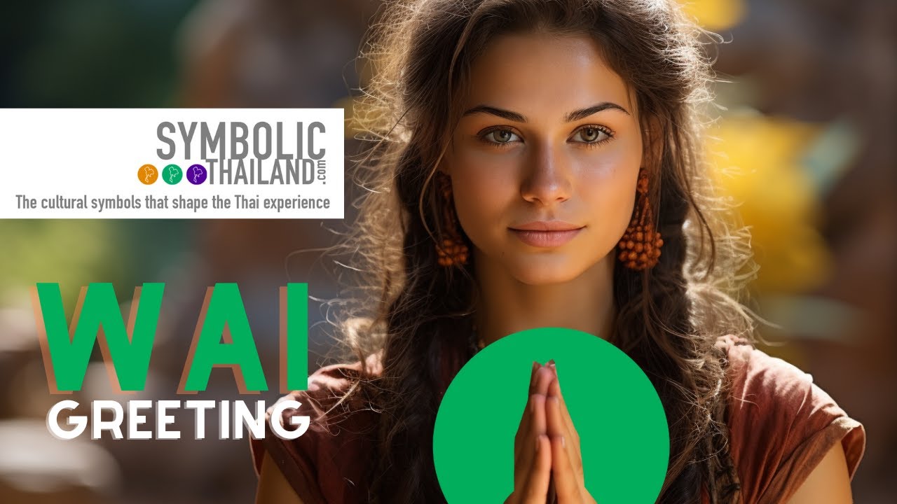 "Wai - Embracing Thai Culture | Symbolic Thailand"